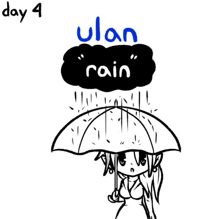 day 4 - ulan (rain)